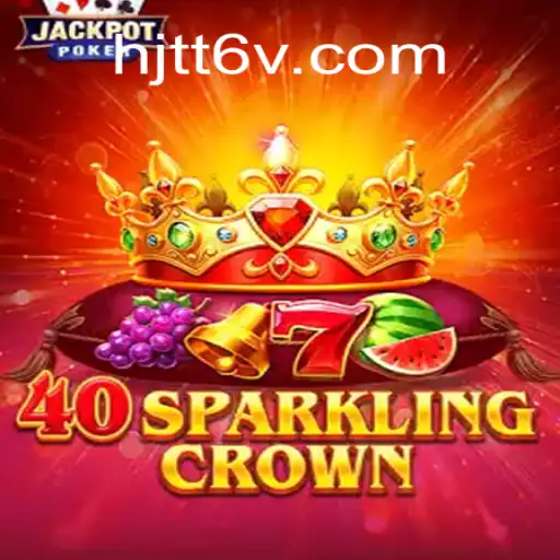 Descubra o Envolvente Jogo 40SparklingCrown